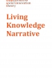Transformative social innovation narrative : Living Knowledge Network